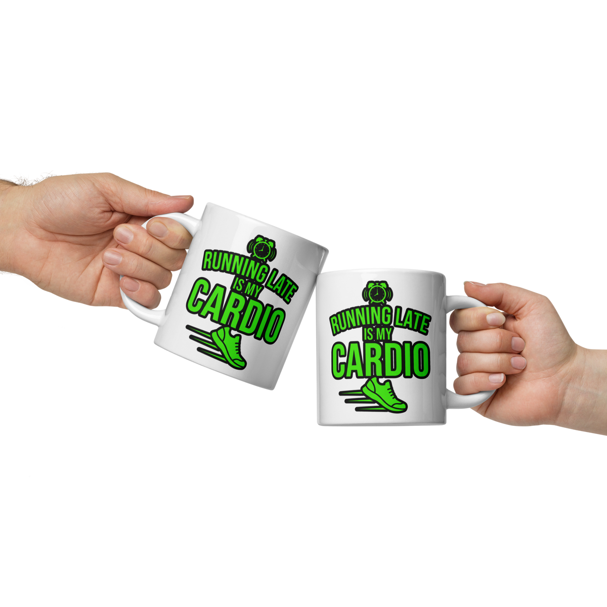 Two white ceramic mugs with green and black 'Running Late is My Cardio' text and running shoe graphics, held by two hands.