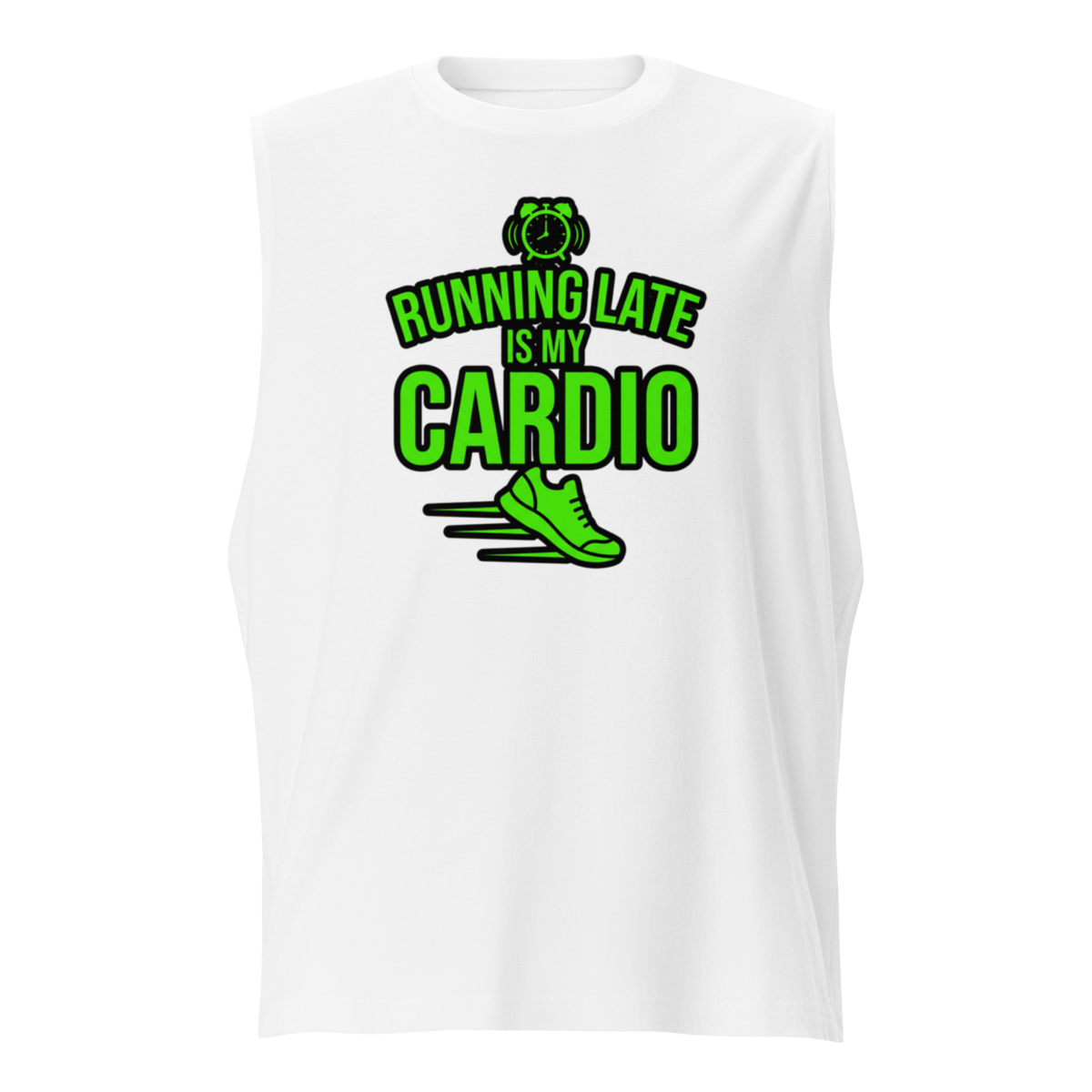 A white sleeveless athletic tank top featuring a green and black graphic on the chest that reads 'RUNNING LATE IS MY CARDIO' with a running shoe illustration.