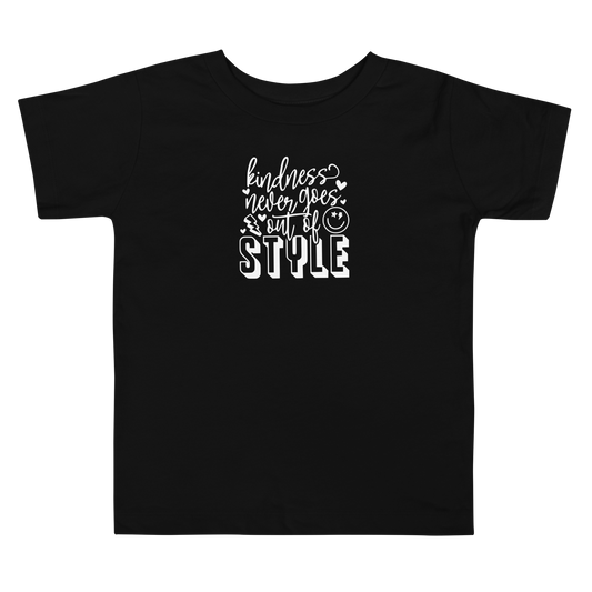 Kindness Never Goes Out Of Style Toddler Short Sleeve Tee