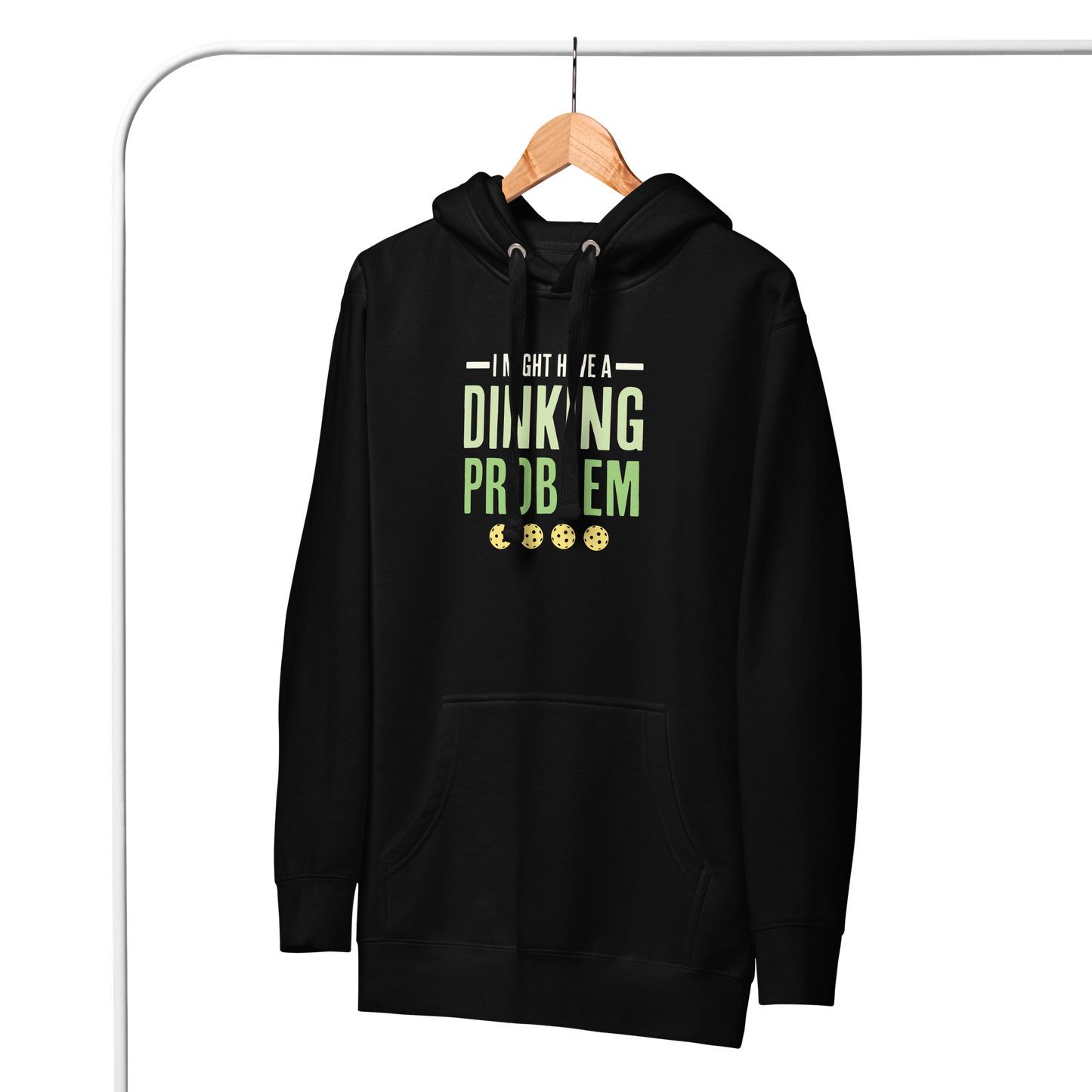 I Might Have a Dinking Problem (Pickleball) Unisex Hoodie