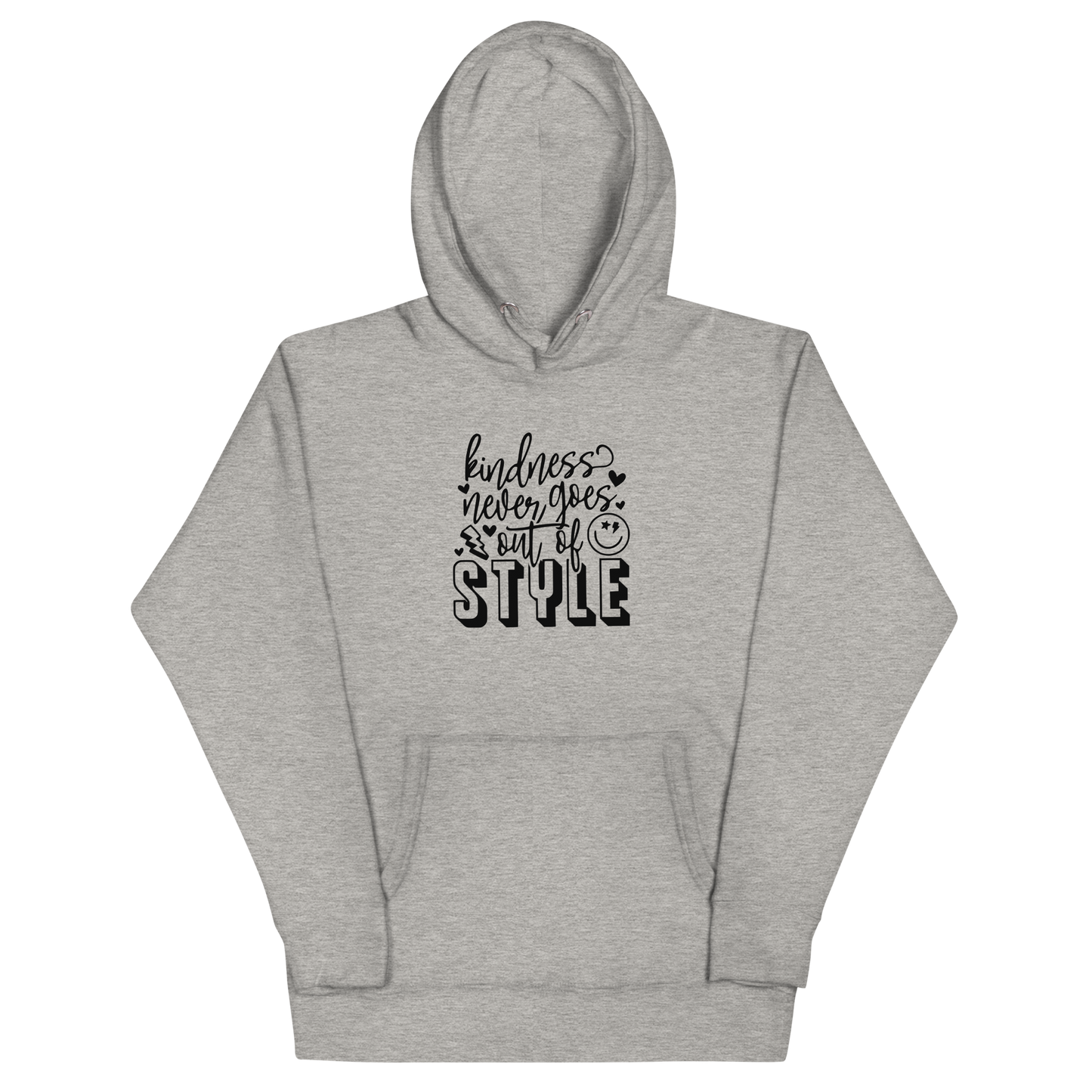 Kindness Never Goes Out of Style Unisex Hoodie