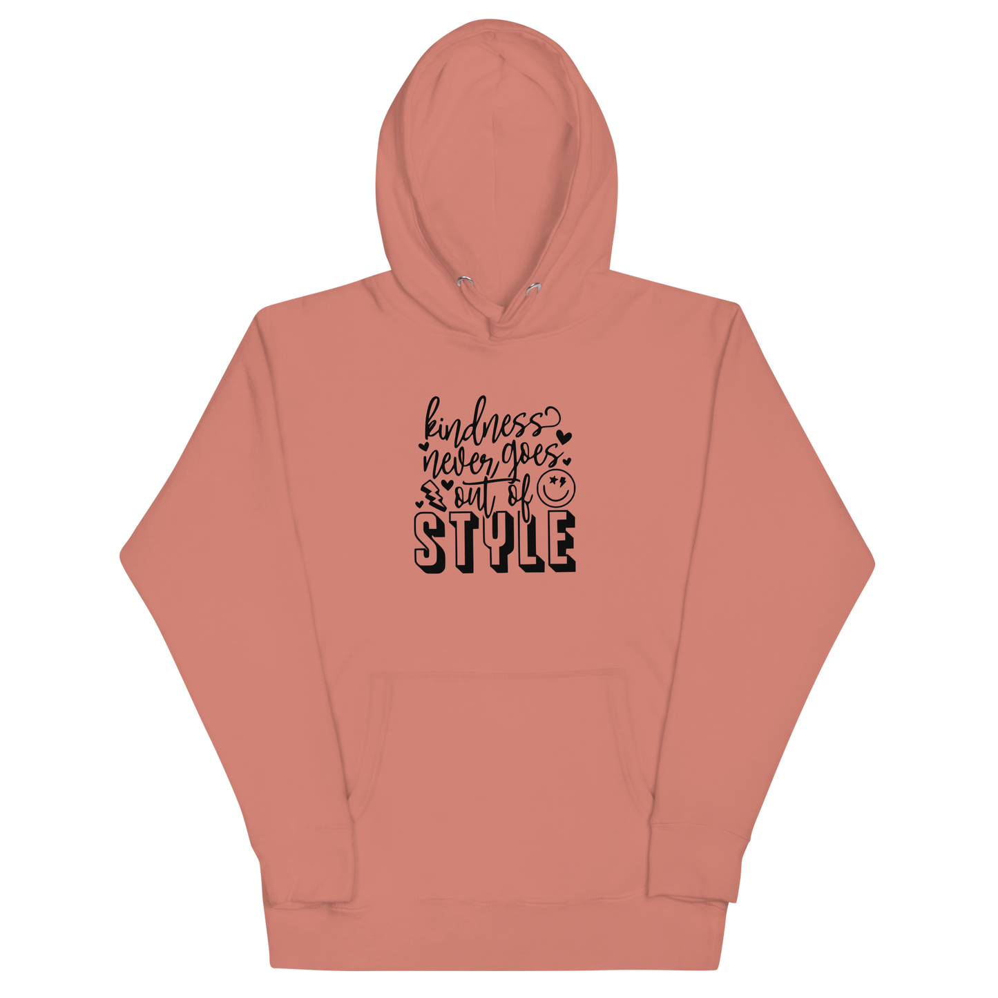 Kindness Never Goes Out of Style Unisex Hoodie