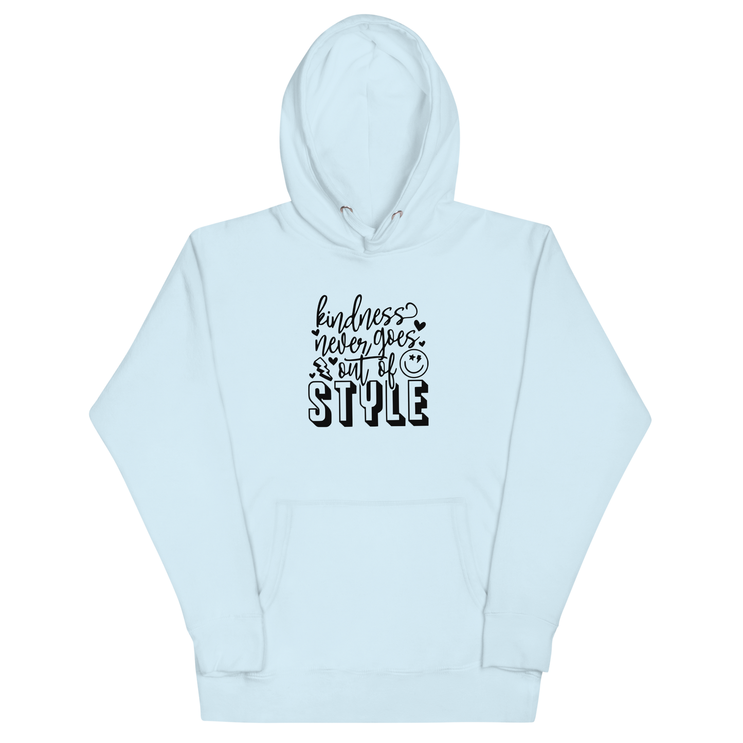 Kindness Never Goes Out of Style Unisex Hoodie