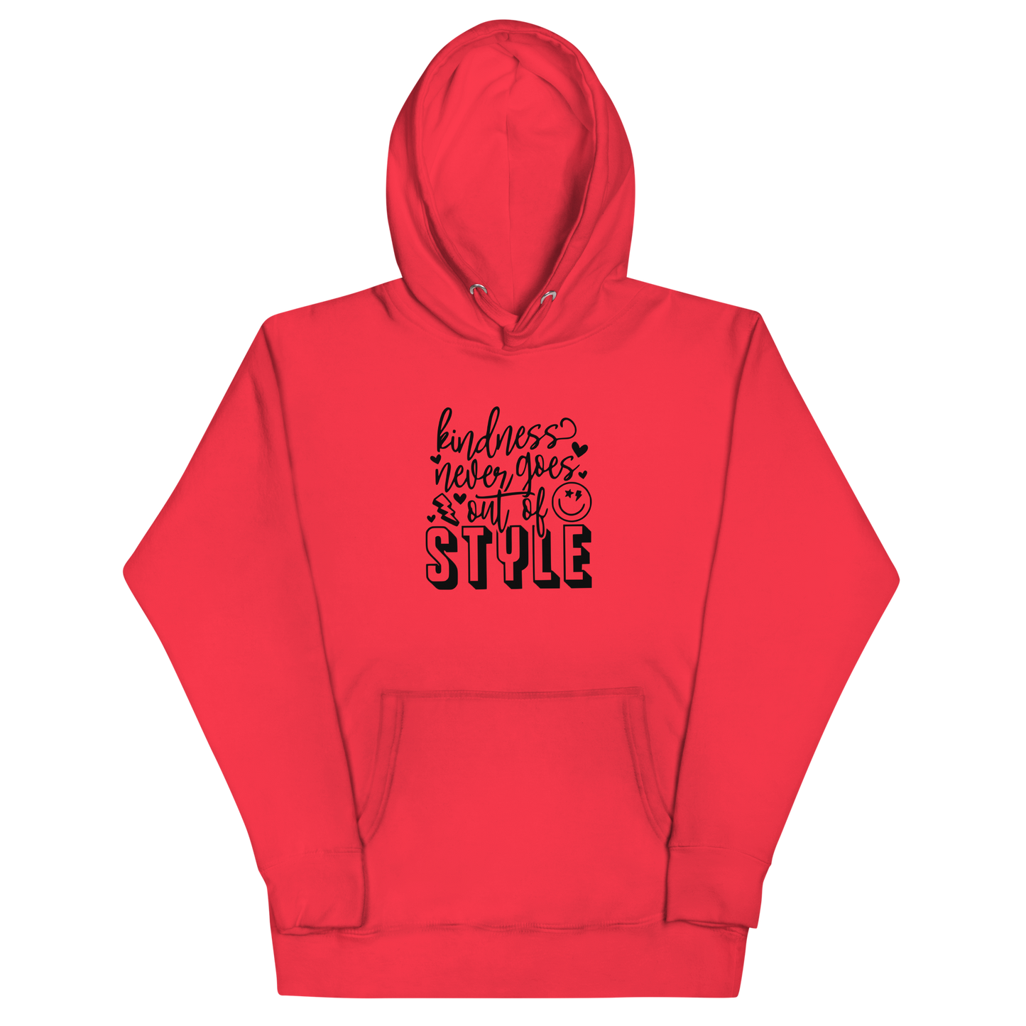 Kindness Never Goes Out of Style Unisex Hoodie