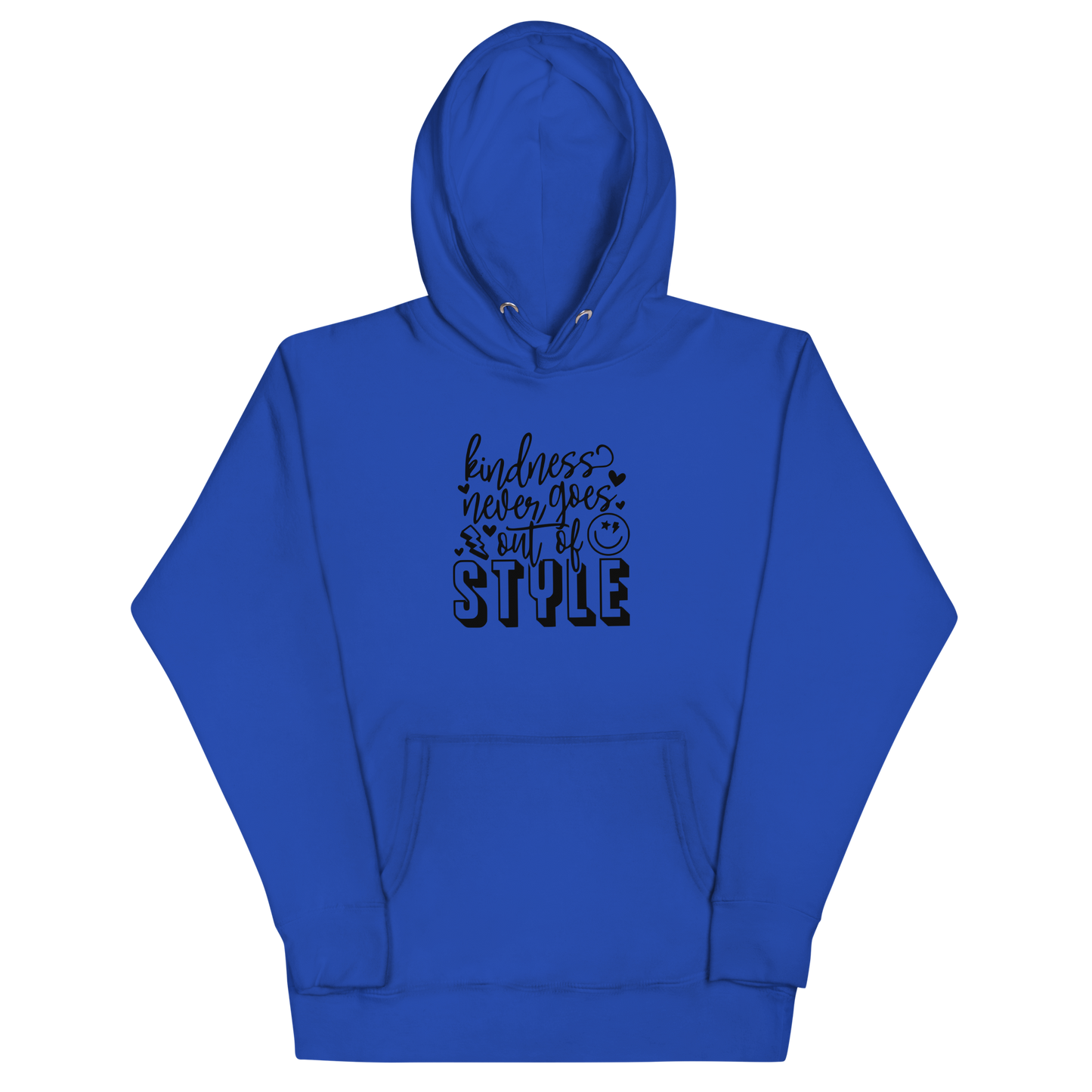Kindness Never Goes Out of Style Unisex Hoodie
