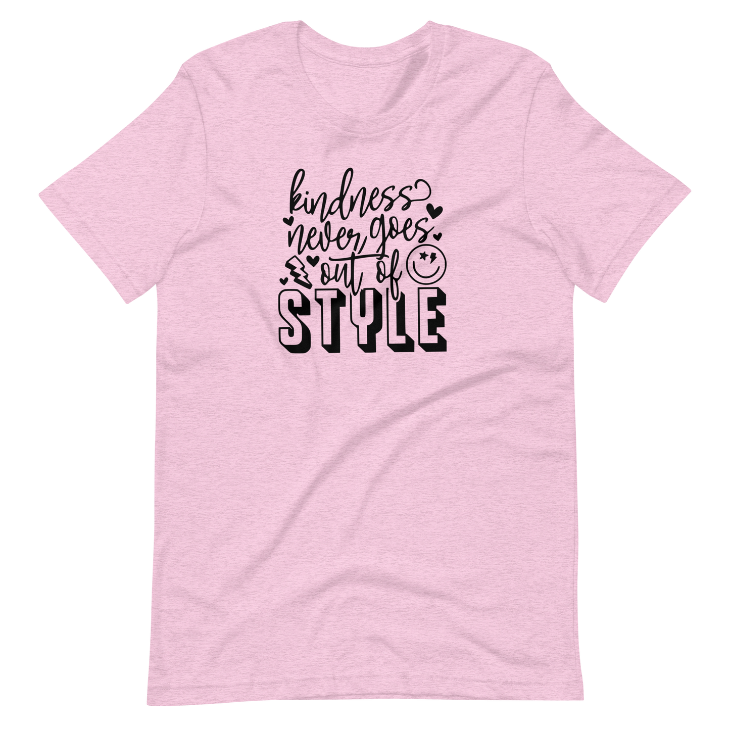 Kindness Never Goes Out of Style Unisex Tee Shirt