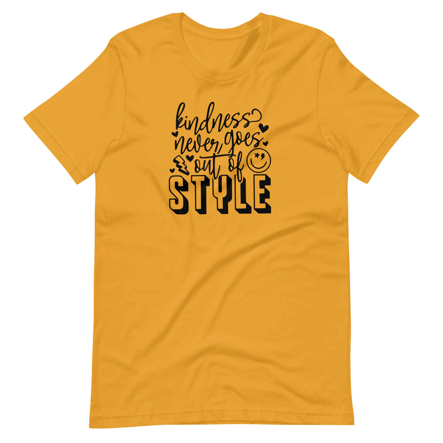 Kindness Never Goes Out of Style Unisex Tee Shirt