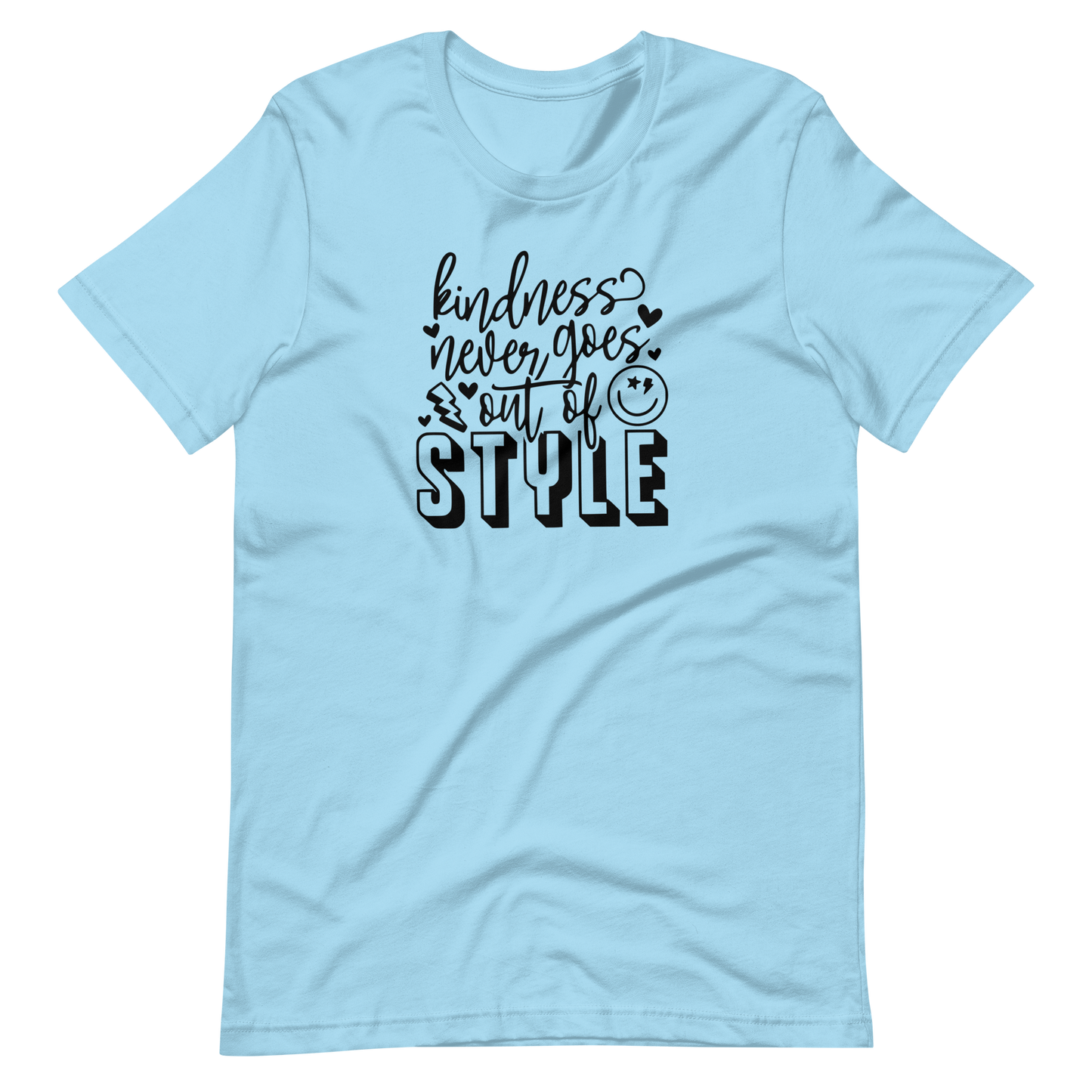 Kindness Never Goes Out of Style Unisex Tee Shirt