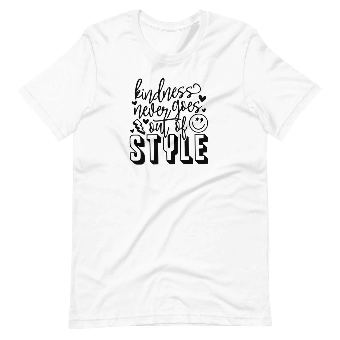 Kindness Never Goes Out of Style Unisex Tee Shirt