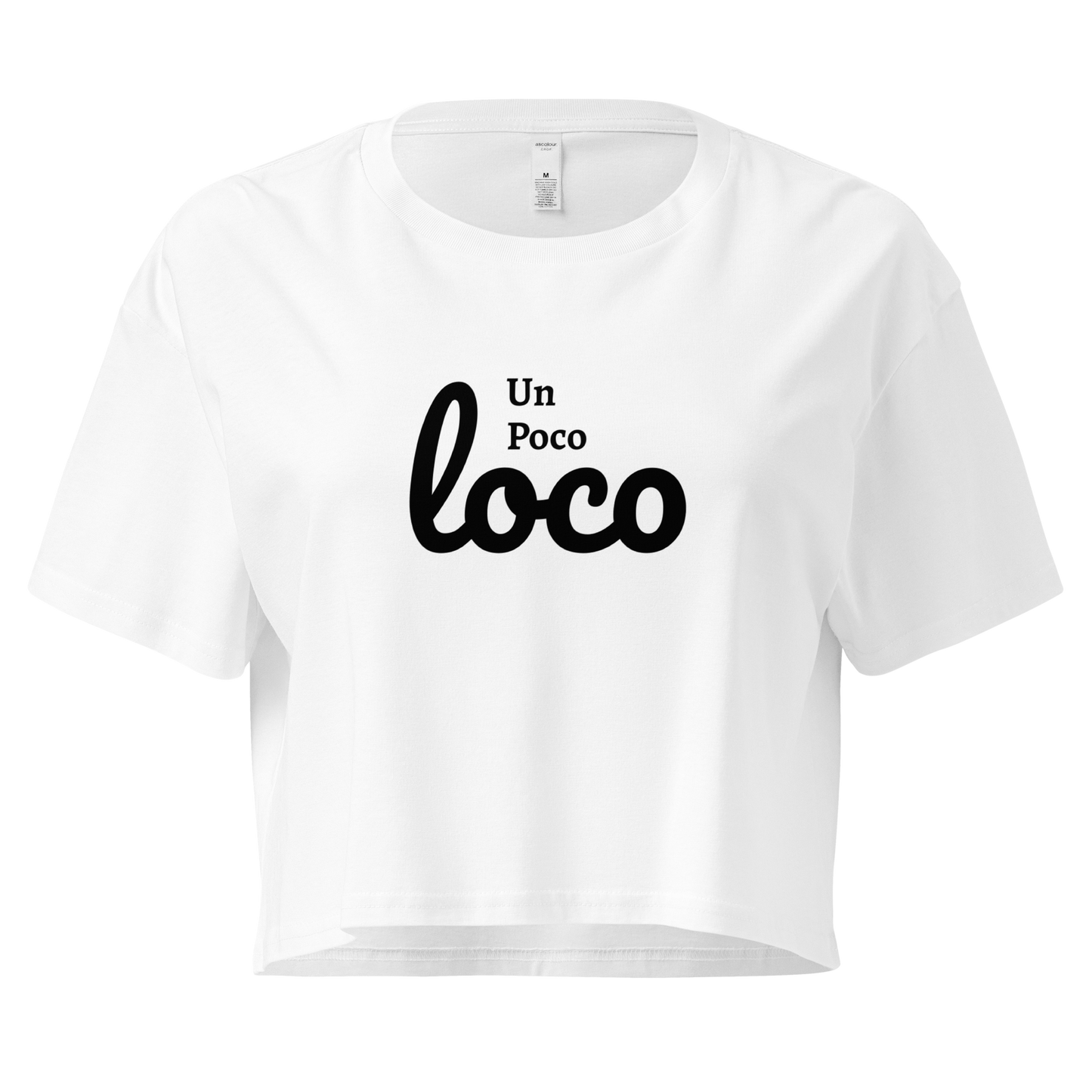 Un Poco Loco Women’s Crop Tee