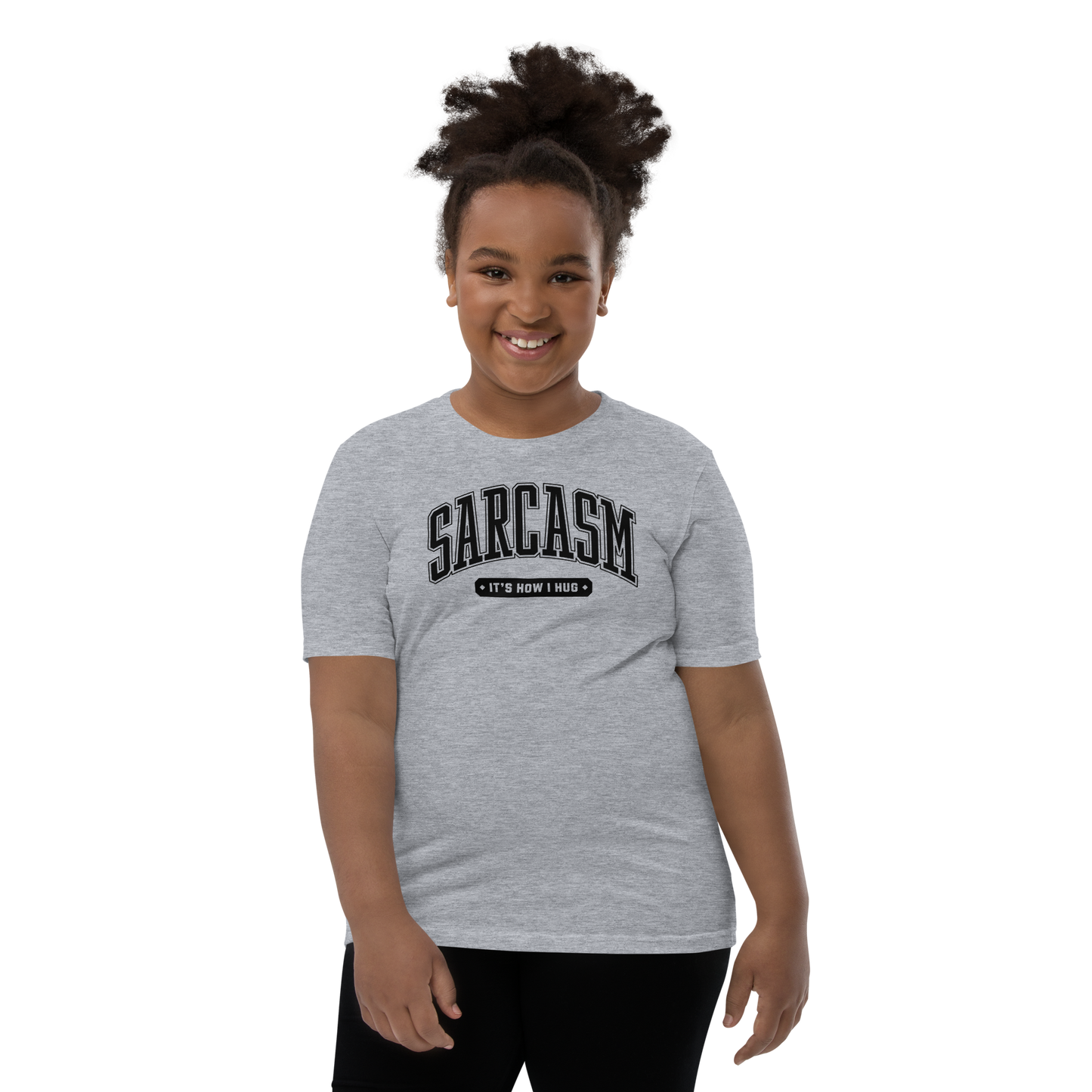 Sarcasm: It's How I Hug Youth Short Sleeve Tee Shirt