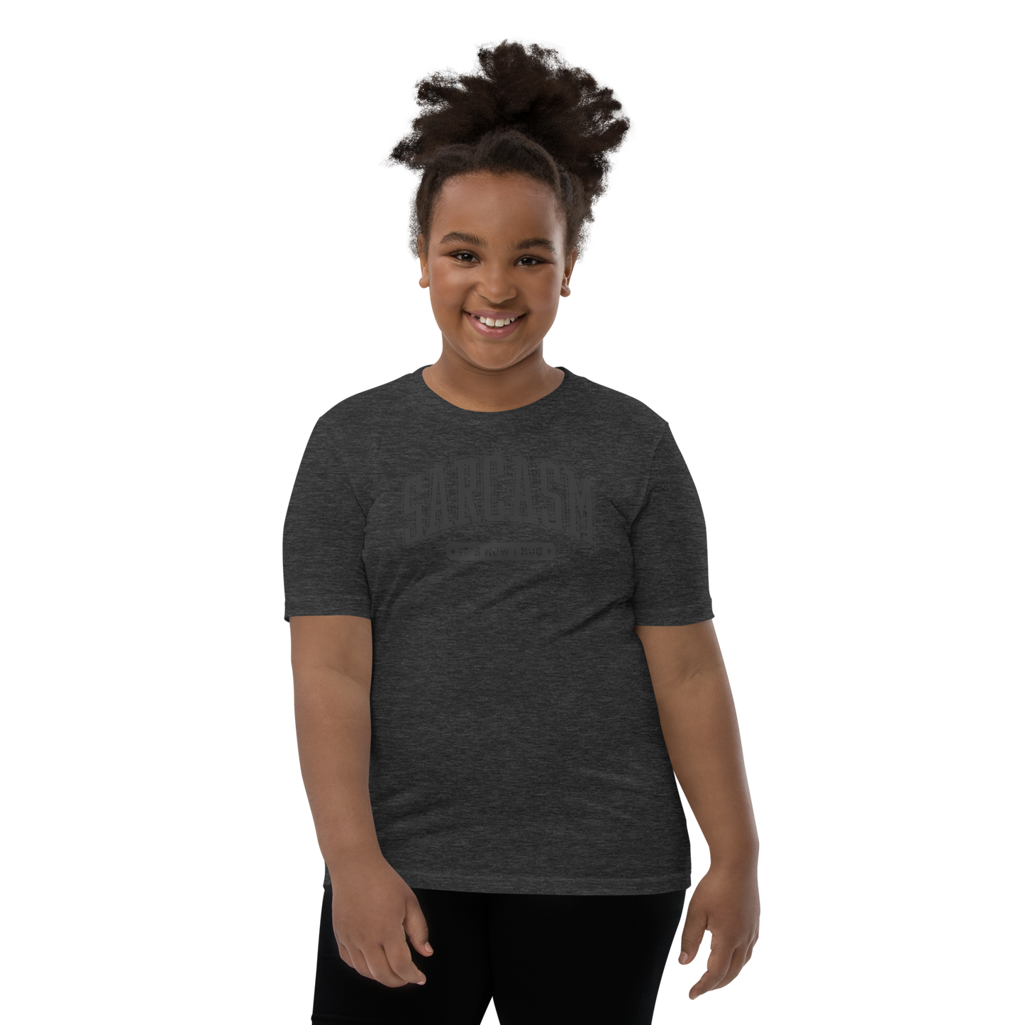 Sarcasm: It's How I Hug Youth Short Sleeve Tee Shirt