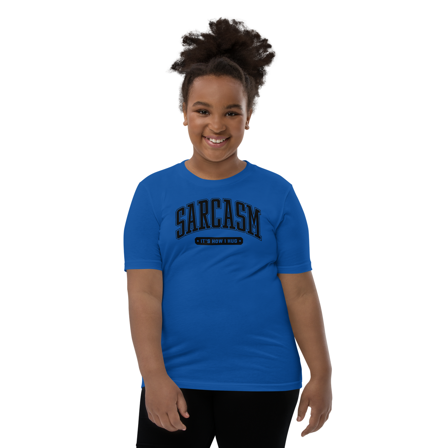 Sarcasm: It's How I Hug Youth Short Sleeve Tee Shirt