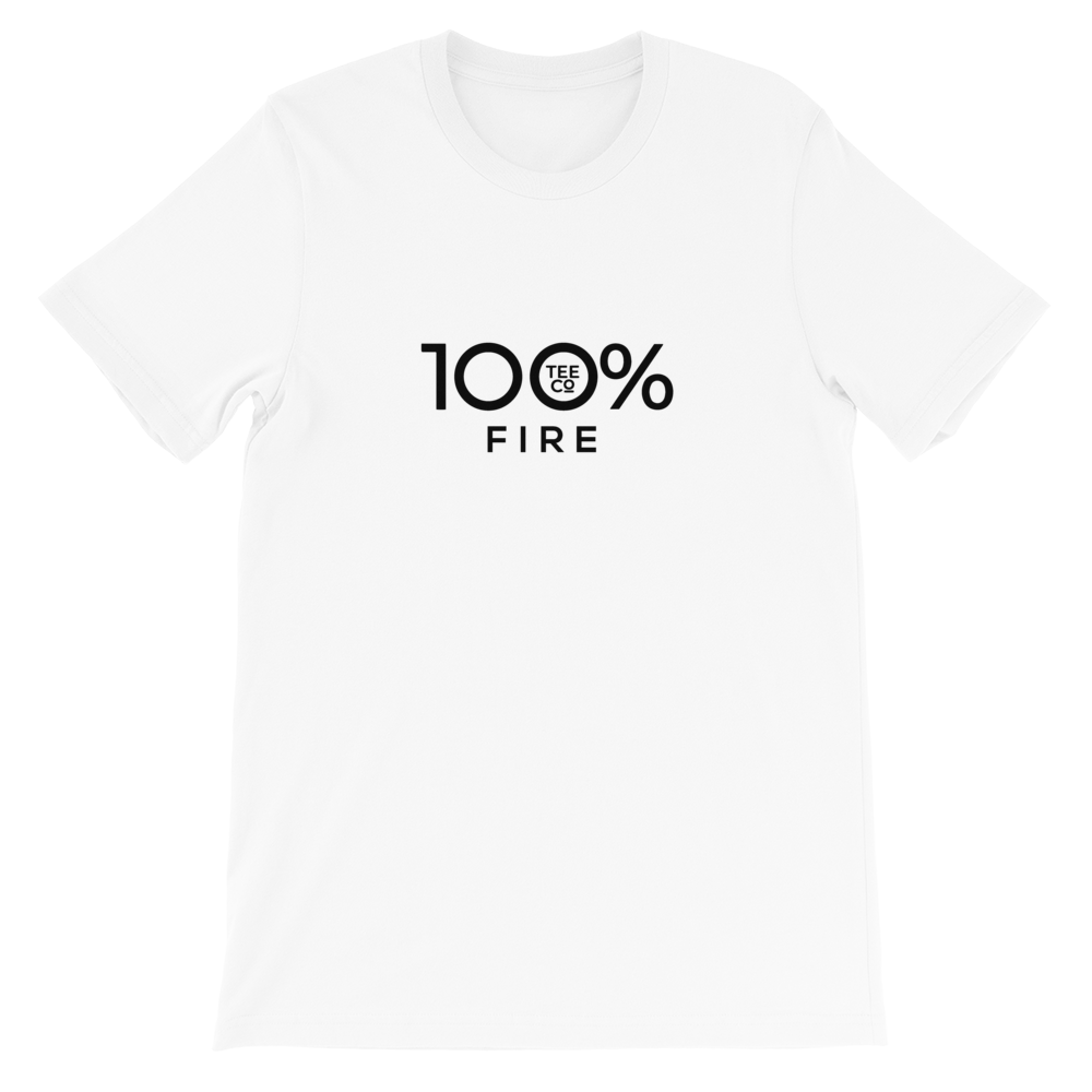 100% FIRE Short-Sleeve Unisex Tee - 100 Percent Tee Company