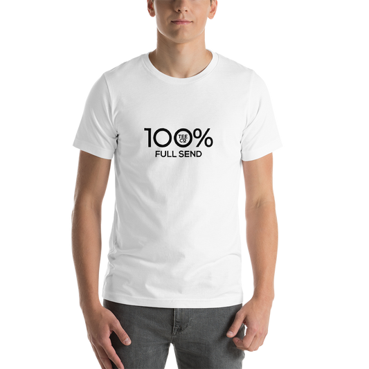 100% FULL SEND Short-Sleeve Unisex Tee - 100 Percent Tee Company
