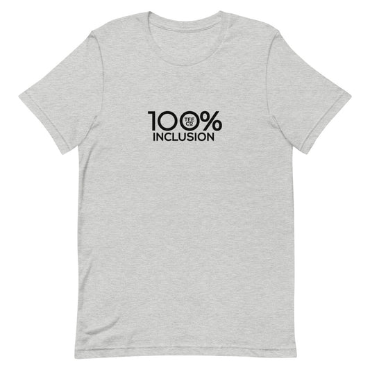 100% INCLUSION Short-Sleeve Unisex Tee