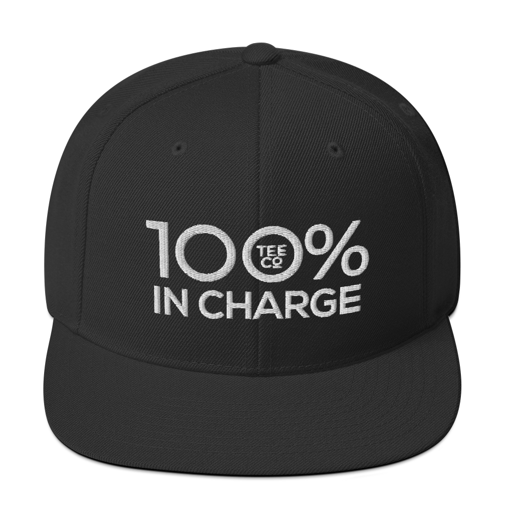 100% IN CHARGE Snapback Hat - 100 Percent Tee Company