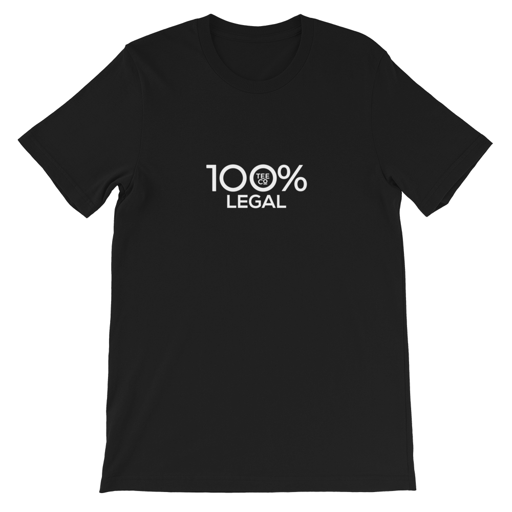100% LEGAL Short-Sleeve Unisex Tee - 100 Percent Tee Company