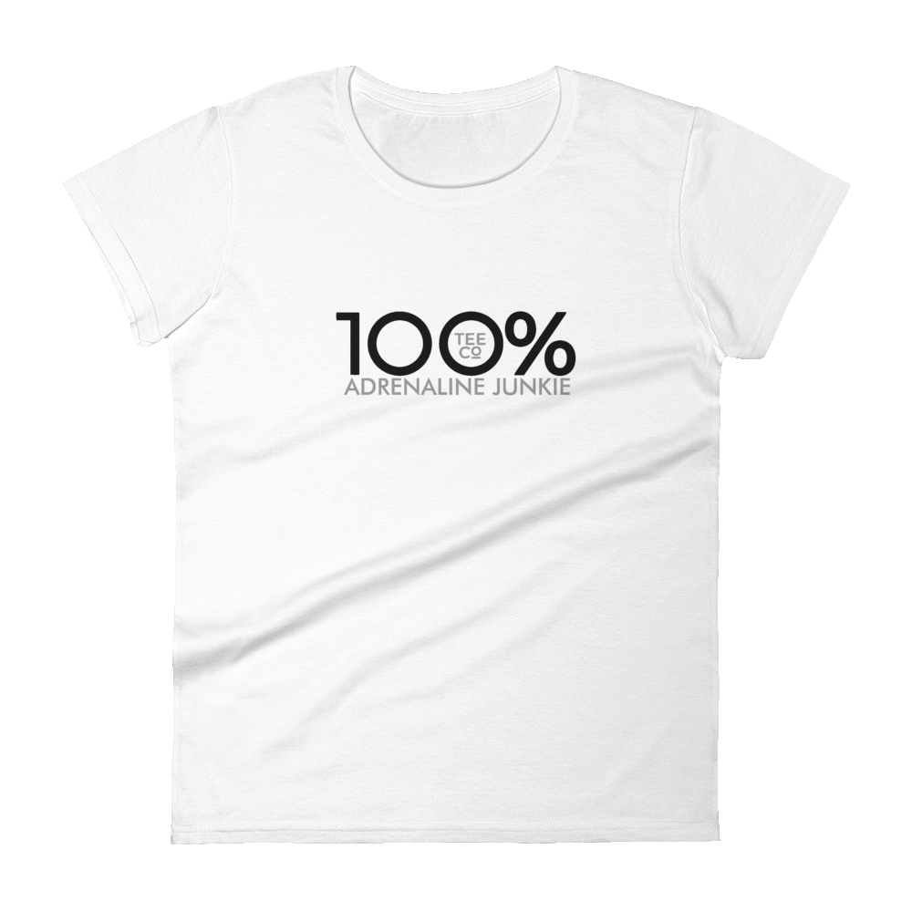 100% ADRENALINE JUNKIE Women's Short Sleeve Tee - 100 Percent Tee Company