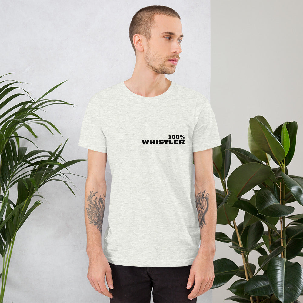 100% WHISTLER Short-Sleeve Unisex Tee - 100 Percent Tee Company