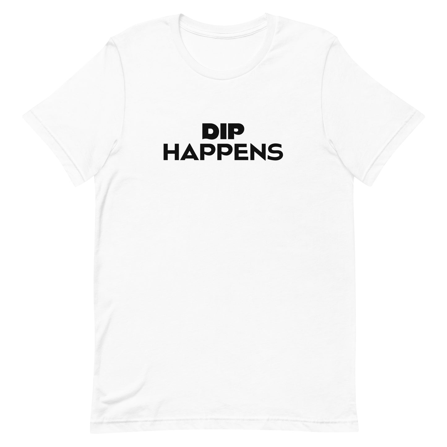 DIP HAPPENS Premium Tee