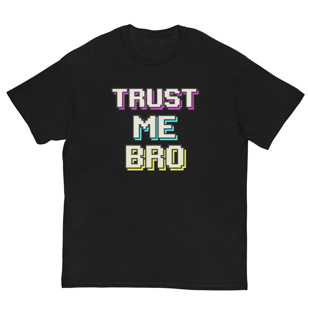 A black short-sleeve crewneck t-shirt featuring a retro pixelated graphic on the chest that reads 'TRUST ME BRO' in white, purple, cyan, and yellow block letters.