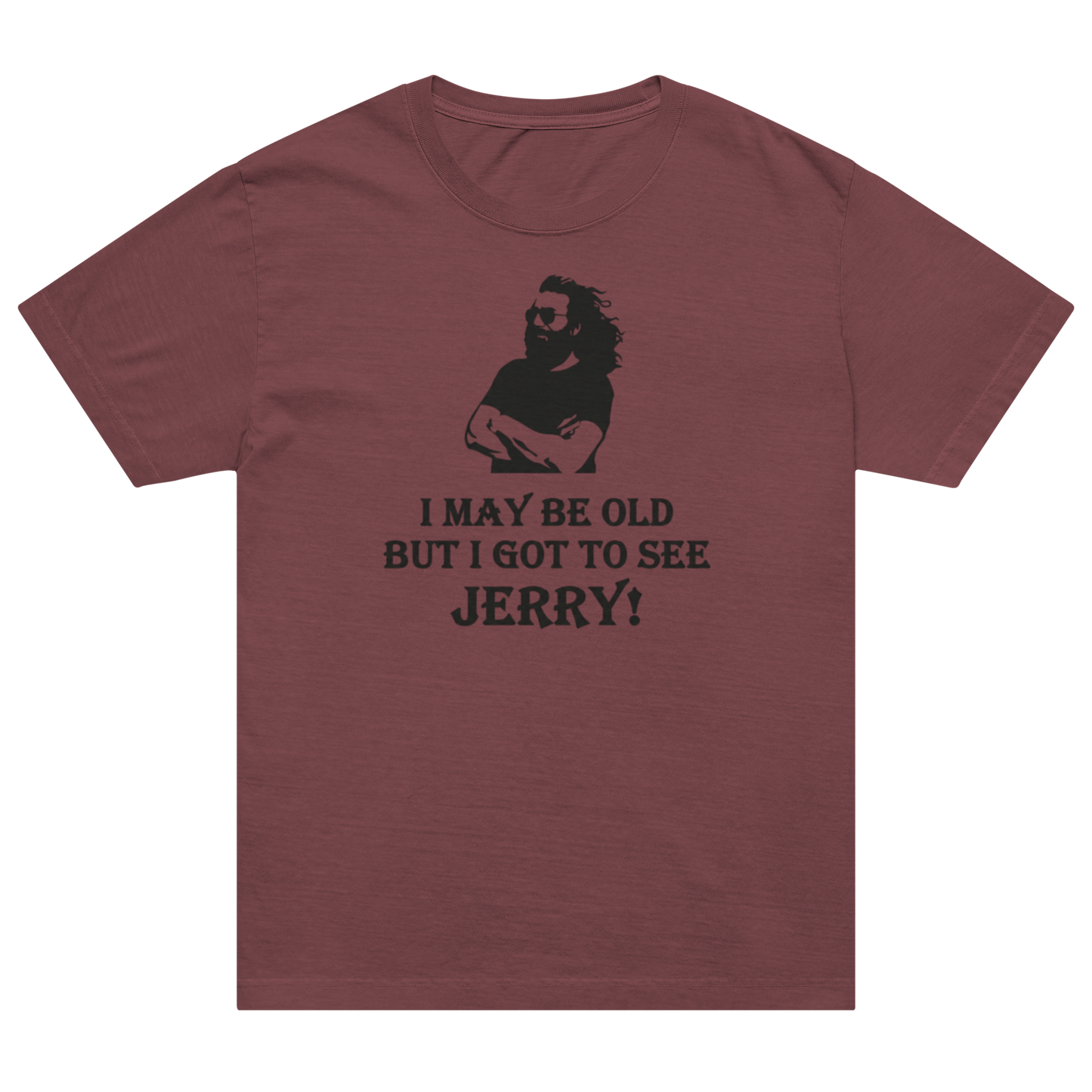 A heathered dusty rose short-sleeve t-shirt with a black graphic print of a bearded man and the text 'I MAY BE OLD BUT I GOT TO SEE JERRY!' on the front, displayed on a solid white background.