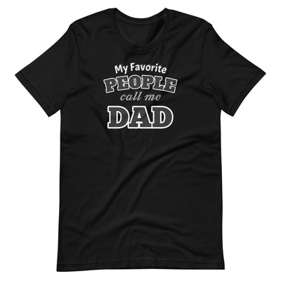 My Favorite People Call Me Dad Unisex Tee