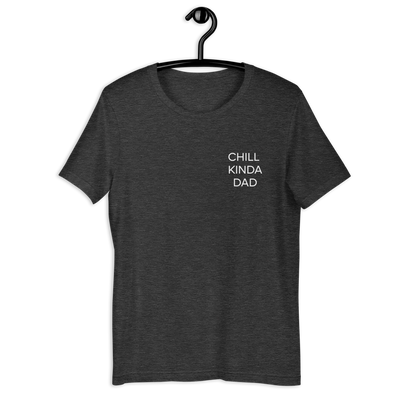 Chill Kinda Dad Tee