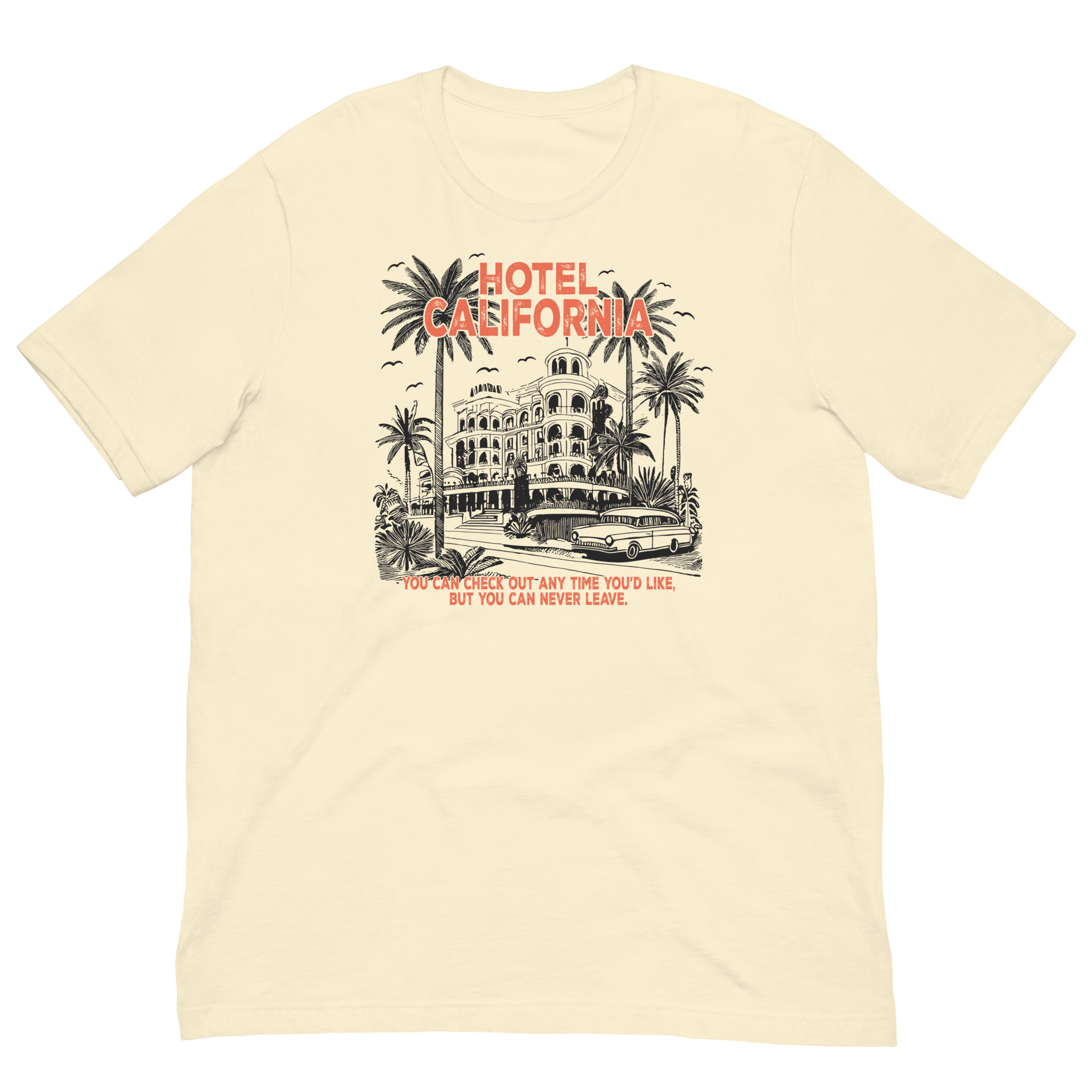 HOTEL CALIFORNIA Premium Tee – 100 Percent Tee Company