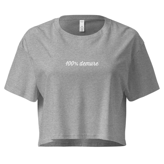 100% demure Women’s Crop Tee