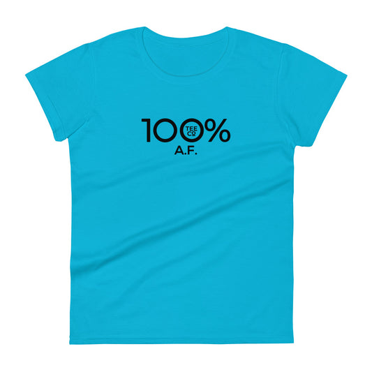 100% A.F. Women's Fitted Tee - 100 Percent Tee Company