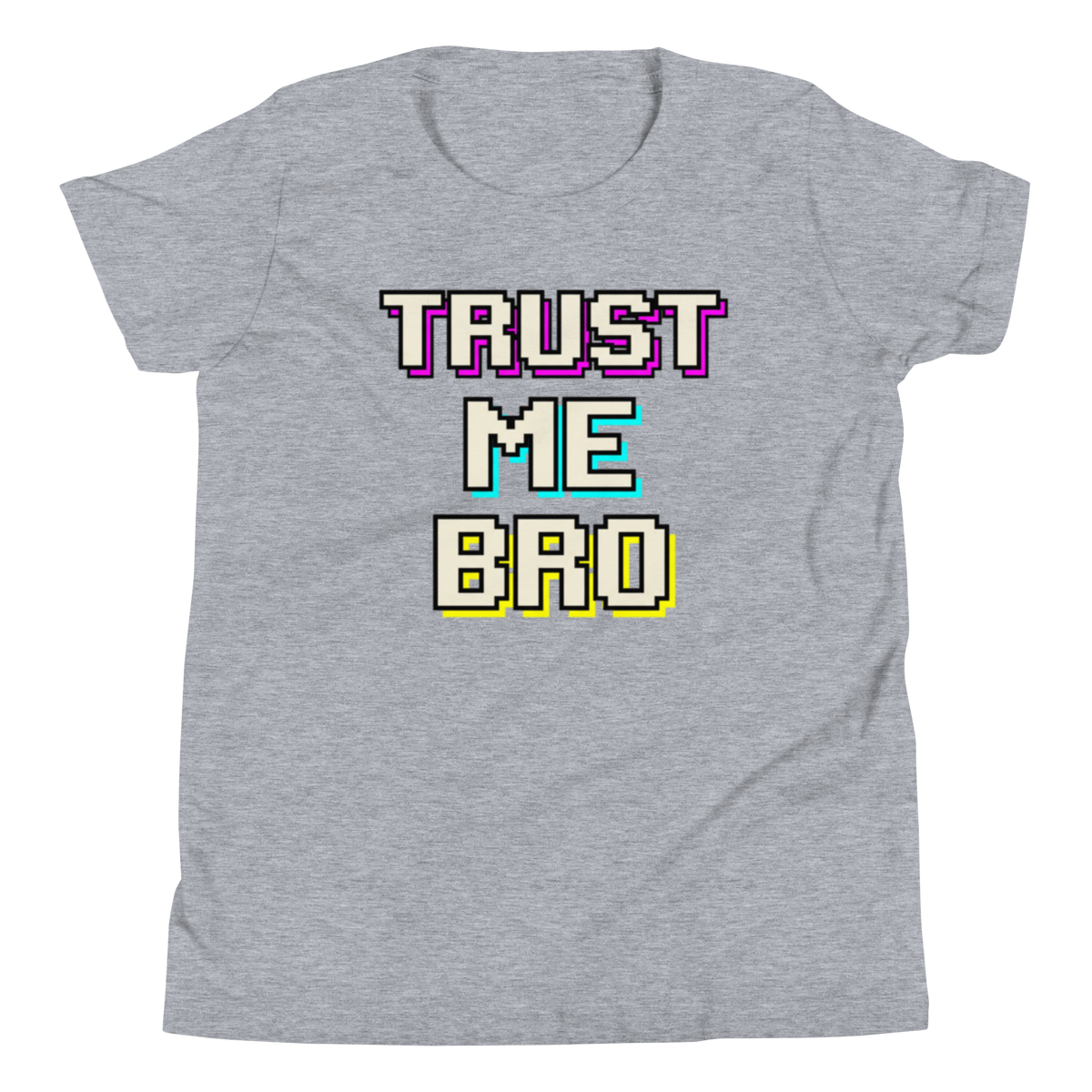 A heather gray short-sleeve t-shirt with a retro pixelated graphic reading 'TRUST ME BRO' in white, purple, cyan, and yellow outlines, displayed on a clean white background.