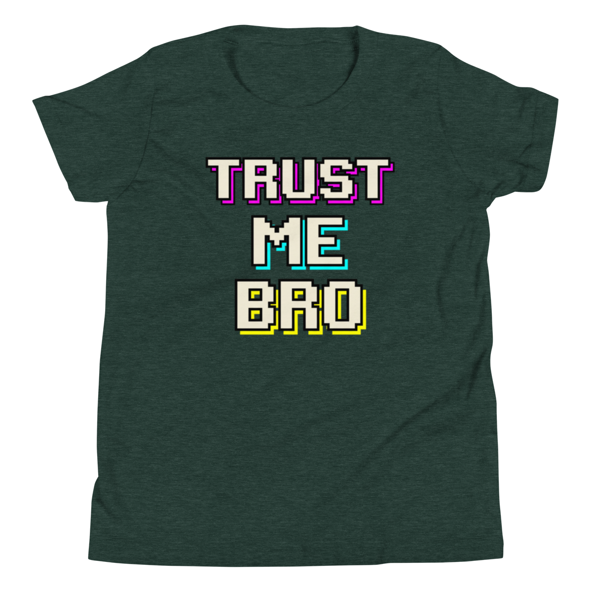 A dark heather green short-sleeve t-shirt with a retro pixelated graphic on the front that reads 'TRUST ME BRO' in white, purple, cyan, and yellow block letters, shown against a plain white background.