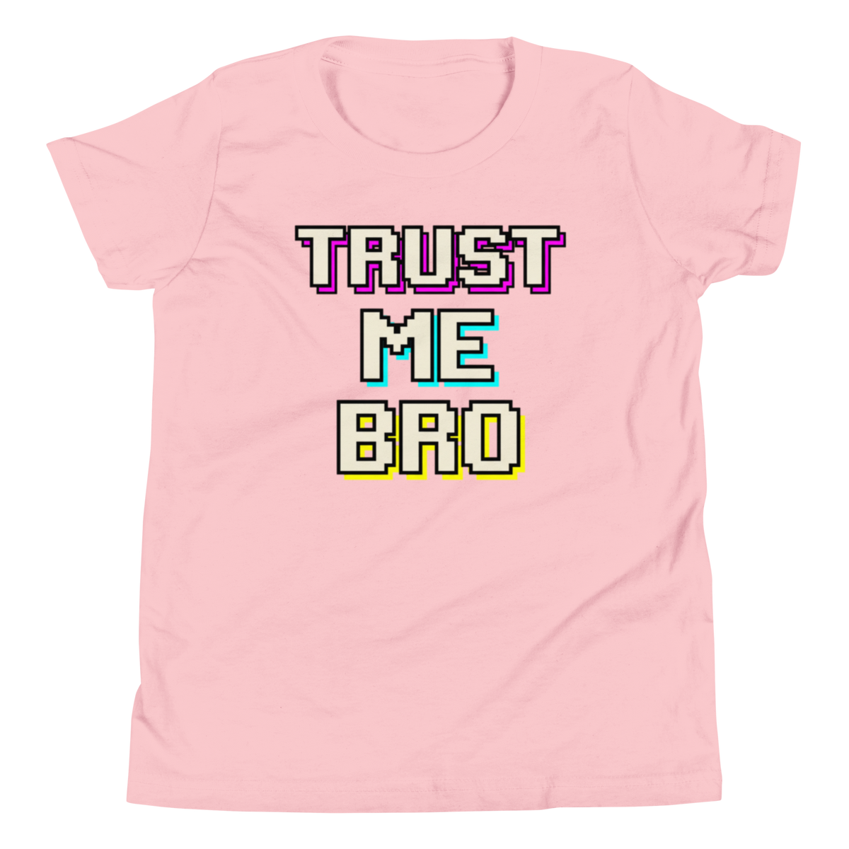 A light pink short-sleeve t-shirt with a retro pixelated graphic reading 'TRUST ME BRO' in white letters with colorful glitch outlines.