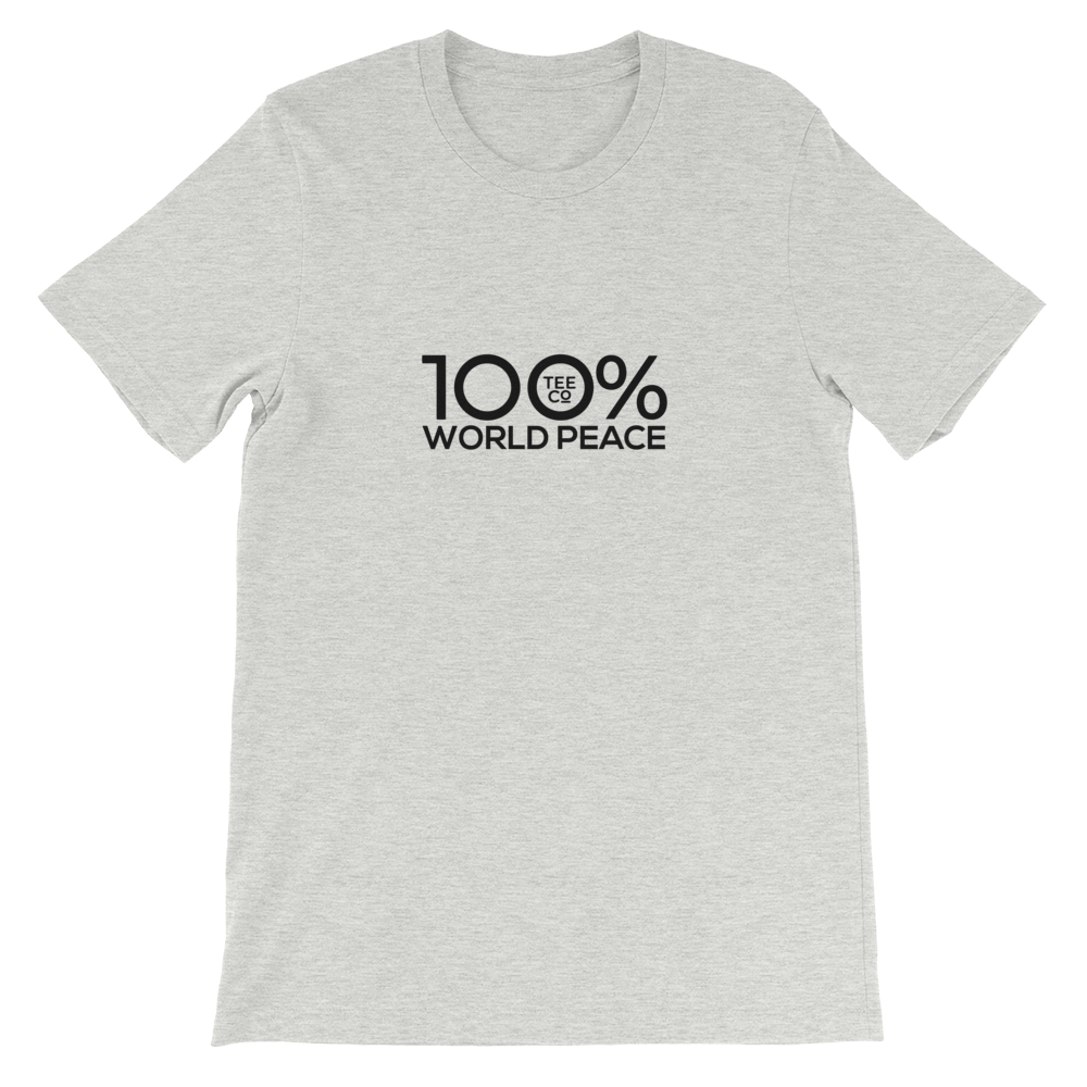 100% WORLD PEACE Short-Sleeve Unisex Tee - 100 Percent Tee Company