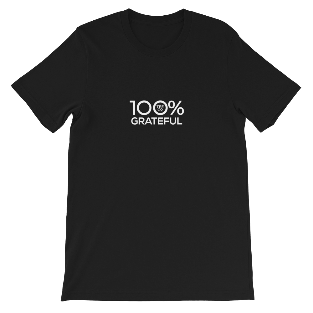 100% GRATEFUL Short-Sleeve Unisex Tee - 100 Percent Tee Company