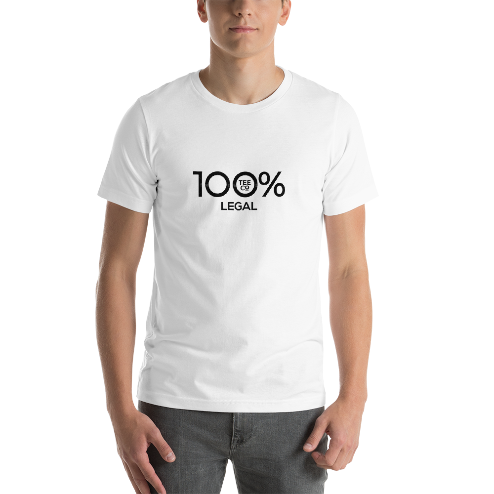 100% LEGAL Short-Sleeve Unisex Tee - 100 Percent Tee Company
