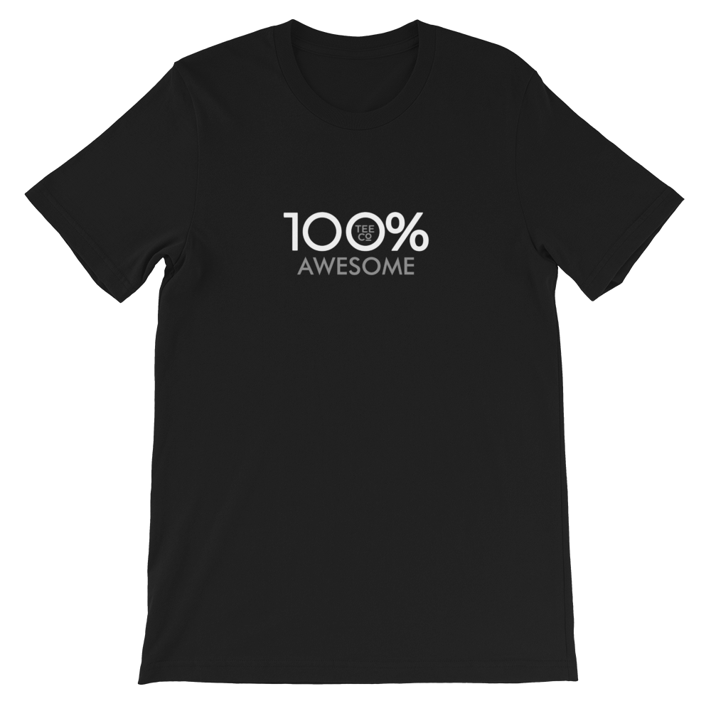 100% AWESOME Short-Sleeve Unisex Tee - 100 Percent Tee Company