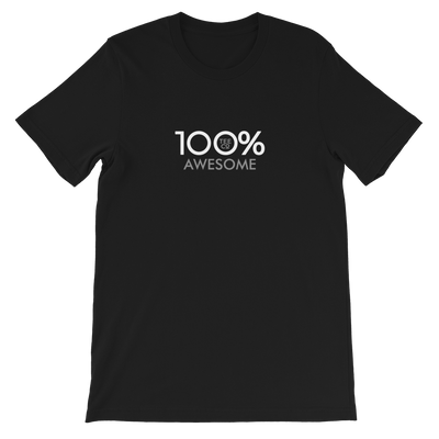 100% AWESOME Short-Sleeve Unisex Tee - 100 Percent Tee Company