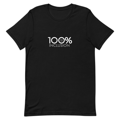 100% INCLUSION Short-Sleeve Unisex Tee
