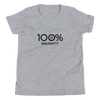 100% NAUGHTY Youth Short Sleeve Tee - 100 Percent Tee Company