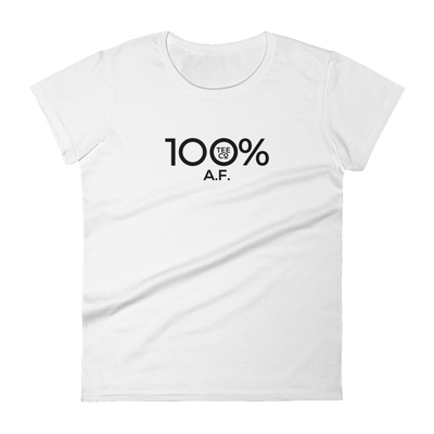 100% A.F. Women's Short Sleeve Tee - 100 Percent Tee Company