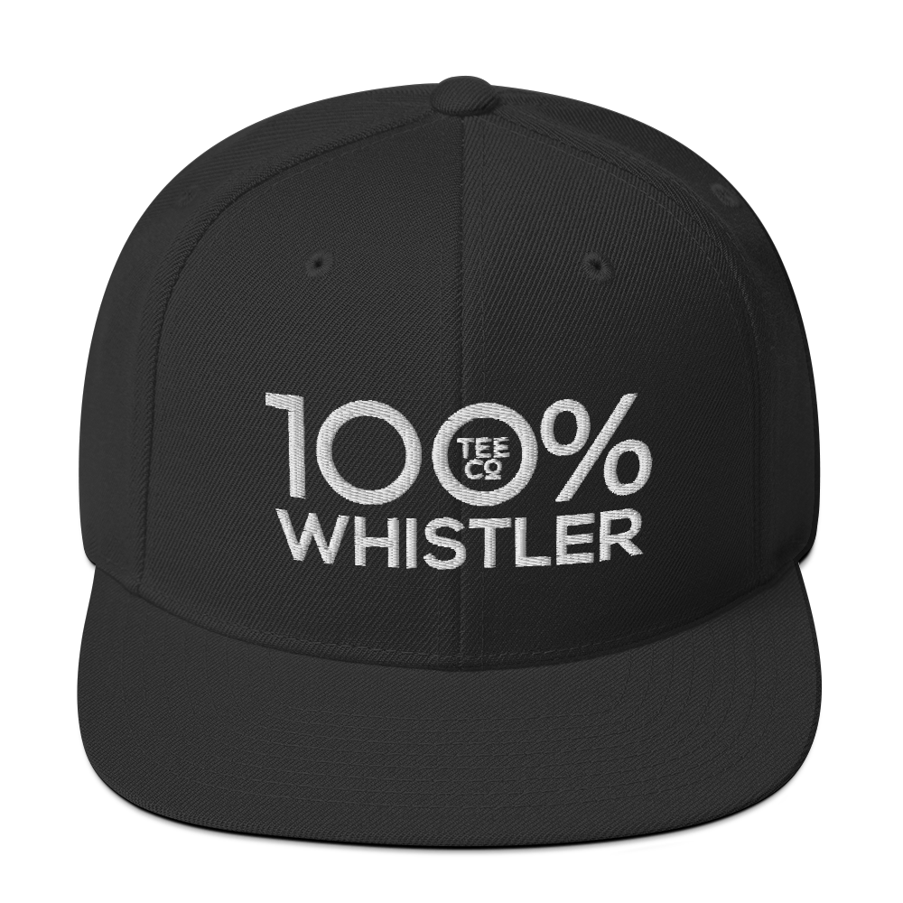 100% WHISTLER Snapback Hat - 100 Percent Tee Company