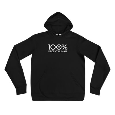 100% DECENT HUMAN Unisex Hoodie - 100 Percent Tee Company