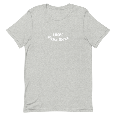 100% Papa Bear Unisex Tee