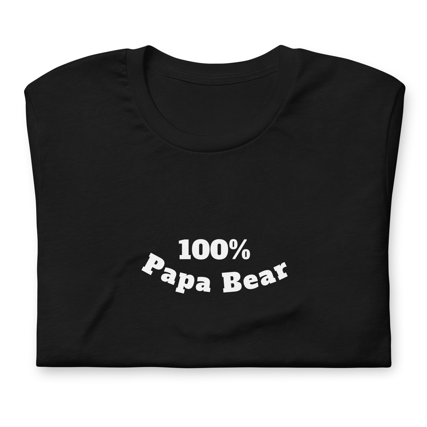 100% Papa Bear Unisex Tee