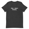 HODL Unisex Tee (Hold On for Dear Life)